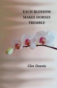 Each Blossom Makes Horses Tremble